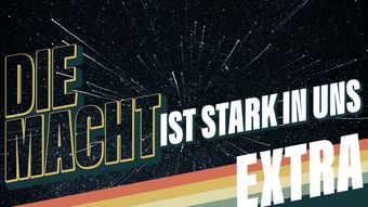 DIE MACHT IST STARK IN UNS